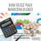 Setting Your Marketing Budget