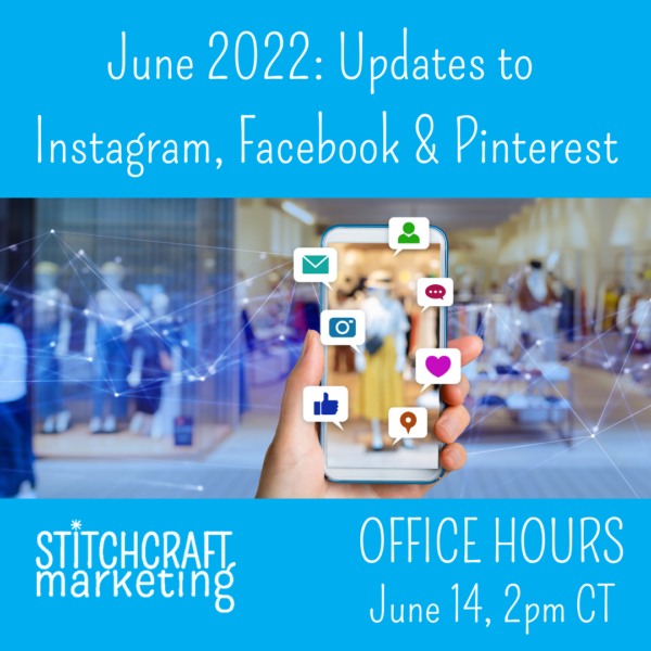 June Office Hours June 2022 Updates to Instagram, Facebook, Pinterest Office Hours