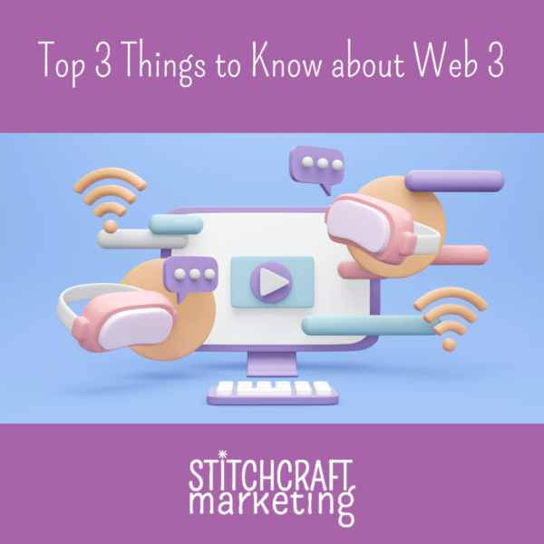 Top 3 Things to Know About Web 3 blog