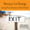 Having an Exit Strategy