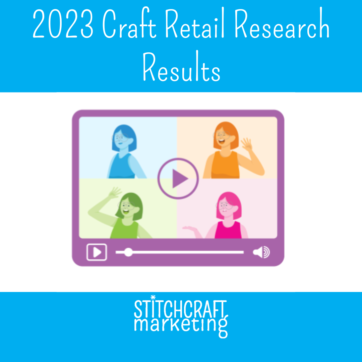 2023 Craft Retailer Research Results Part 1