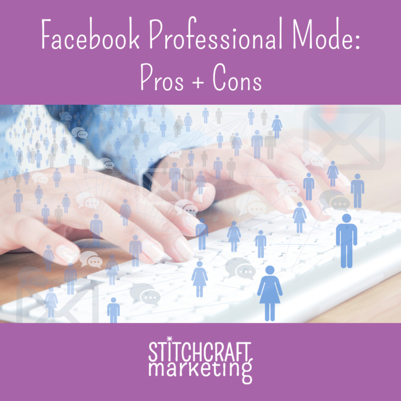 Facebook Professional Mode: Pros + Cons