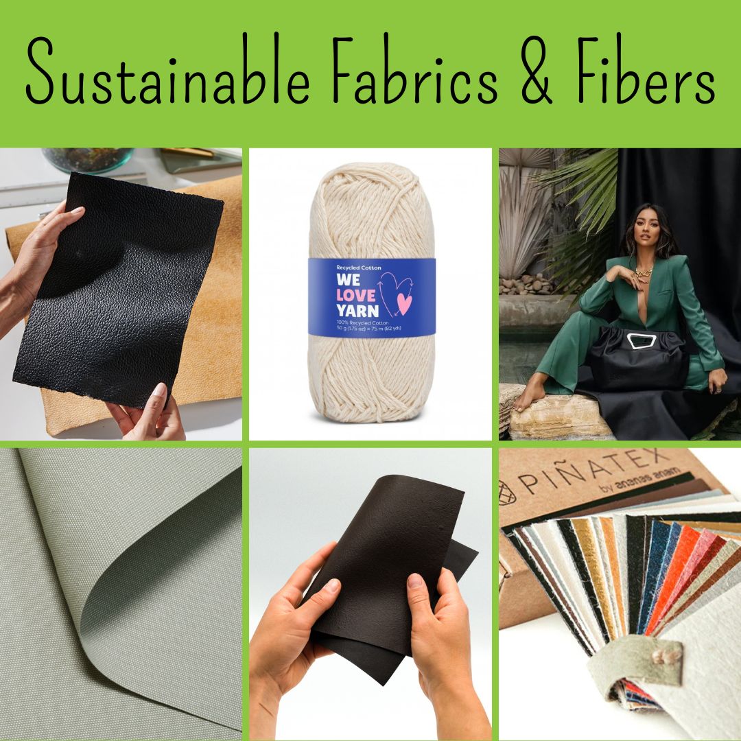 Sustainable Fabrics & Fibers