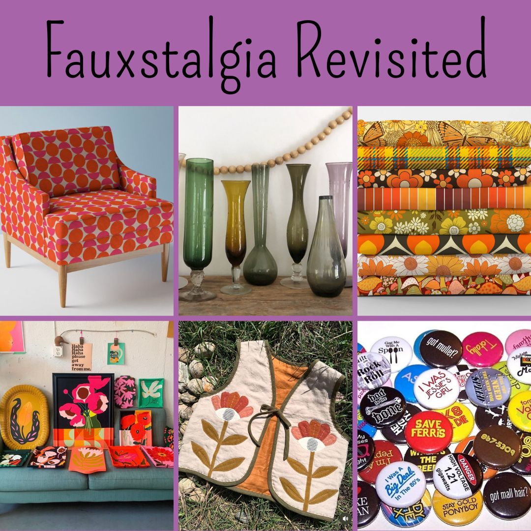 Fauxstalgia Revisited