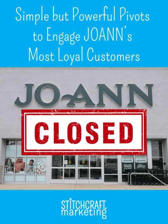 Simple But Powerful Pivots to Engage Joann’s Most Loyal Customers