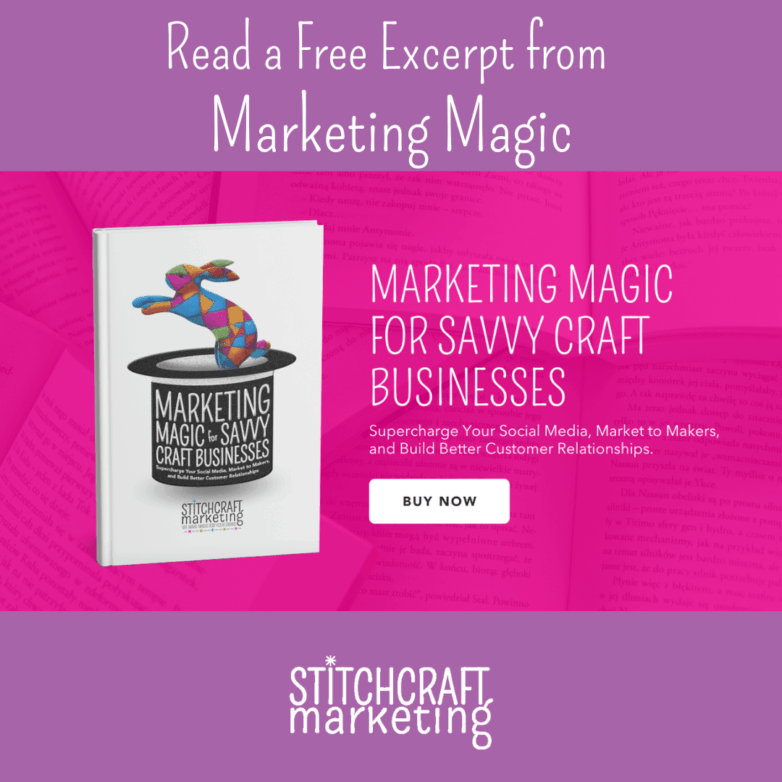 Read a Free Excerpt from Marketing Magic for Savvy Craft Businesses