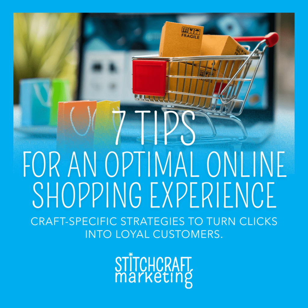 Promotional image from Stitchcraft Marketing showcasing tips for craft businesses. The blog title "7 tips for an optimal online shopping experience" overlays an image of a small shopping cart with bags in front of a laptop.