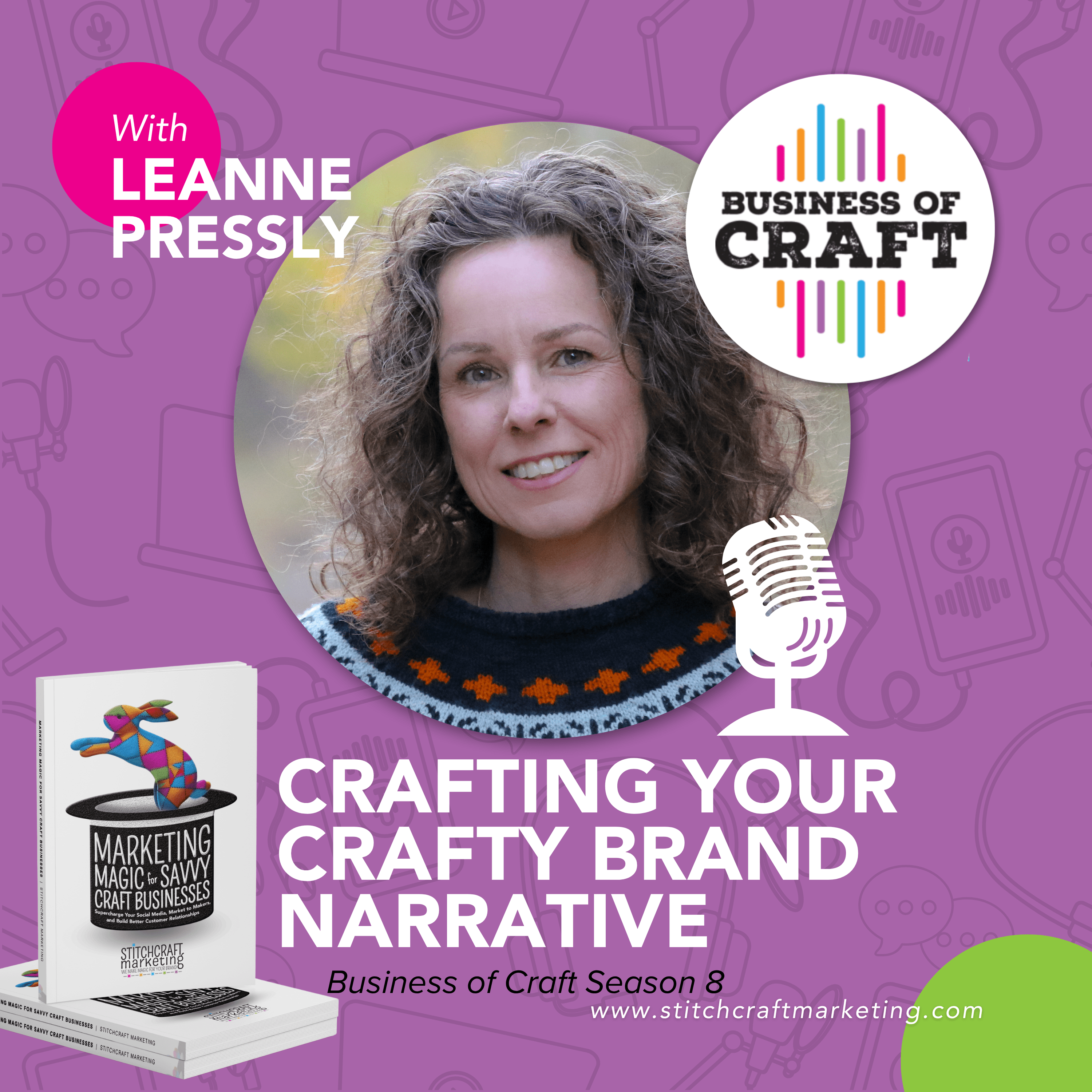 Leanne Pressly smiles in front of a purple background with text promoting the Business of Craft podcast, season 8 episode 4.