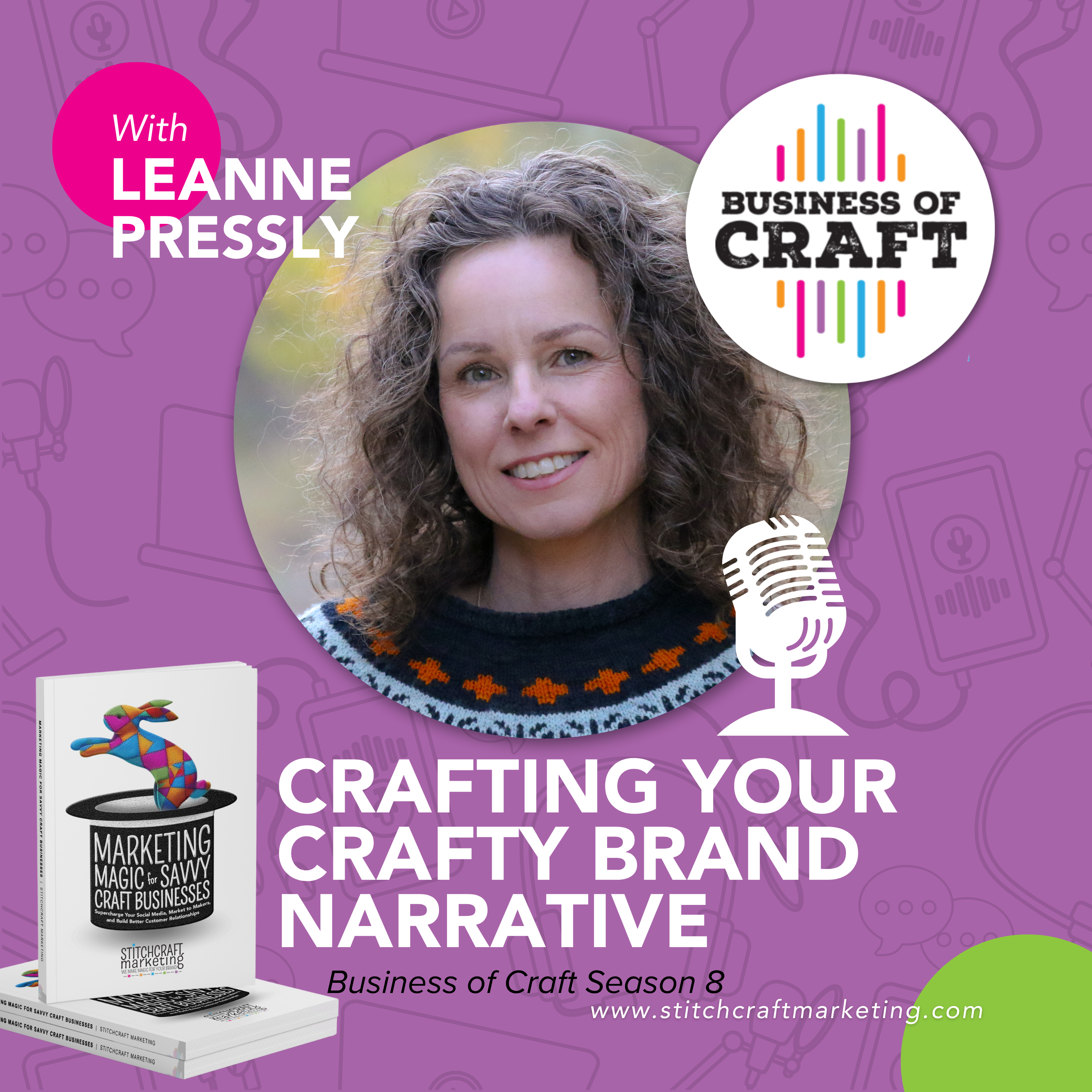 Leanne Pressly smiles in front of a purple background with text promoting the Business of Craft podcast, season 8 episode 4.