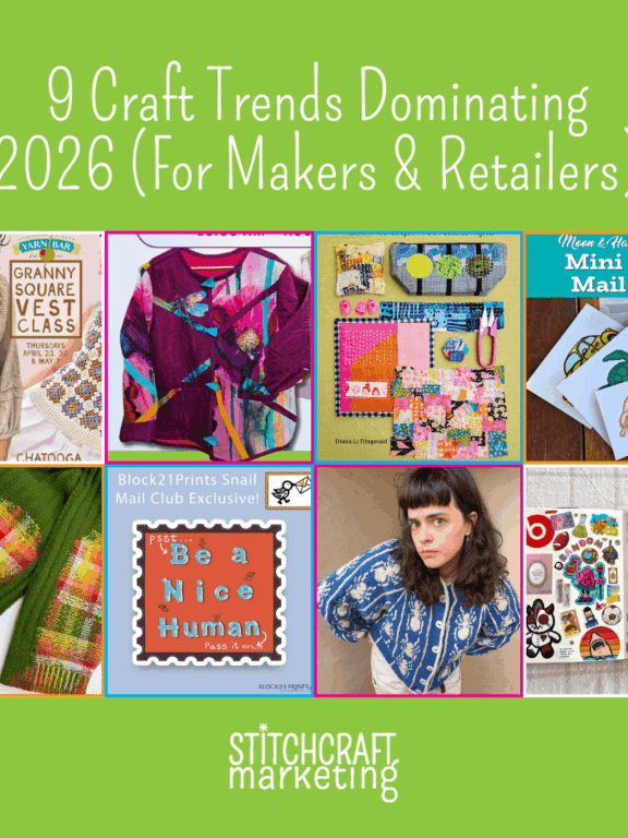 9 Craft Trends Dominating 2026 (For Makers & Retailers)