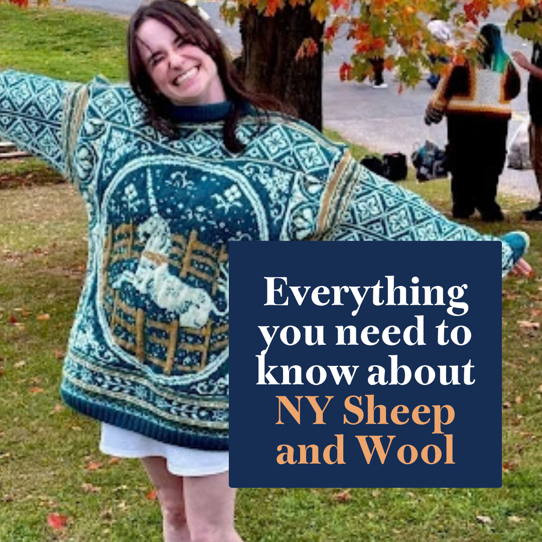 Everything You Need to Know About New York Sheep & Wool