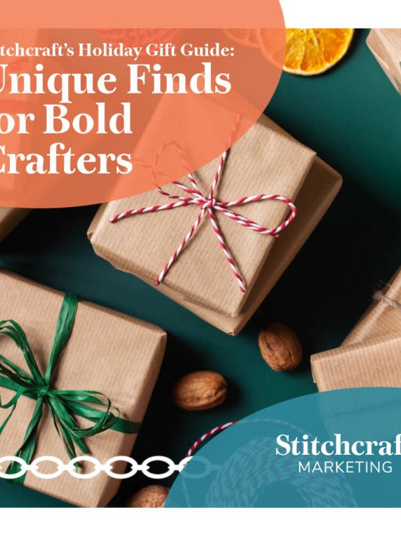Stitchcraft’s Holiday Gift Guide: Unique Finds for Bold Crafters
