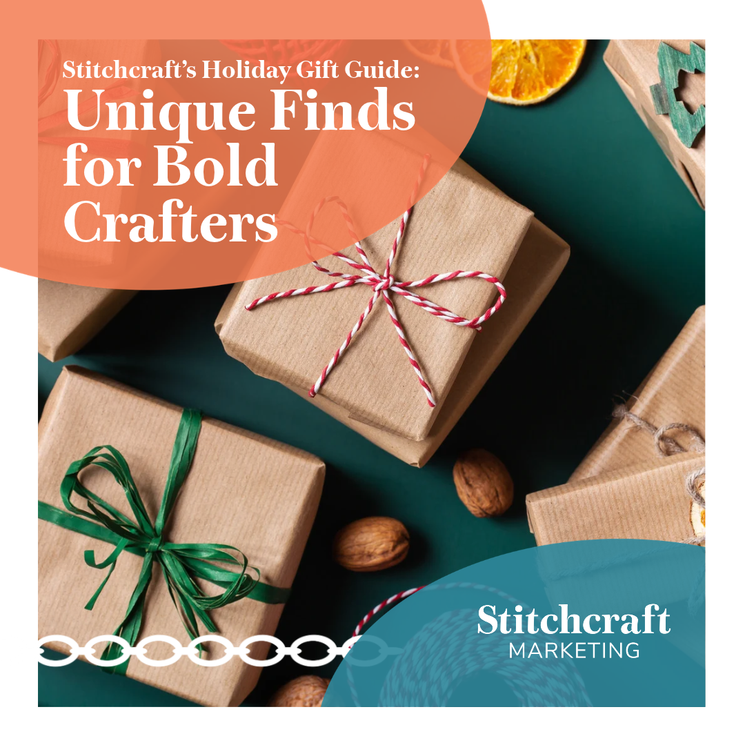 Stitchcraft’s Holiday Gift Guide: Unique Finds for Bold Crafters